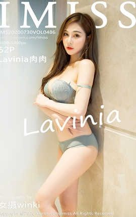 秀人旗下IMiss爱蜜社 2020.07.30  Vol.486 Lavinia肉肉